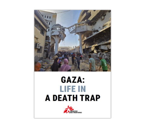 Cover of MSF advocacy report called Gaza: Life in a death trap